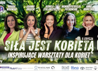 Warsztaty Siła jest Kobietą. Piąta edycja. 